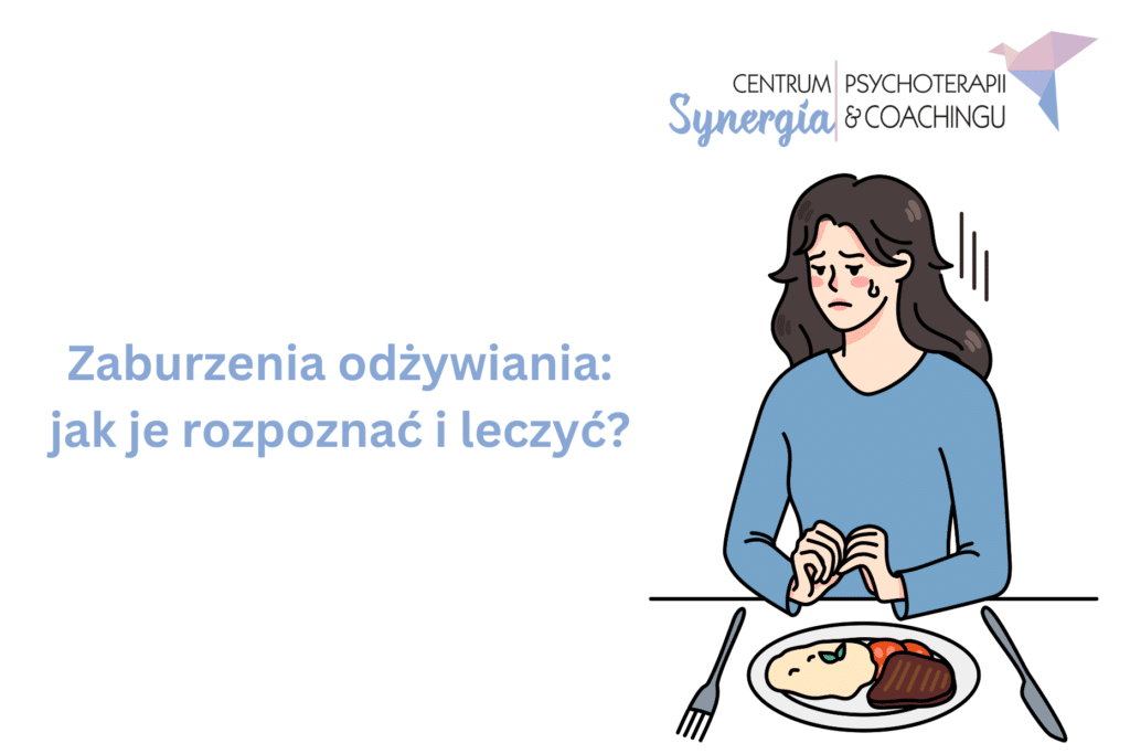 Zaburzenia odżywiania: jak je rozpoznać i leczyć?