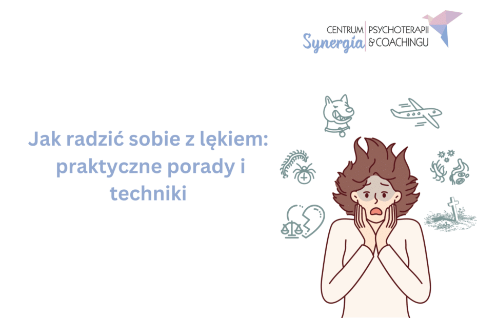 Jak radzić sobie z lękiem praktyczne porady i techniki